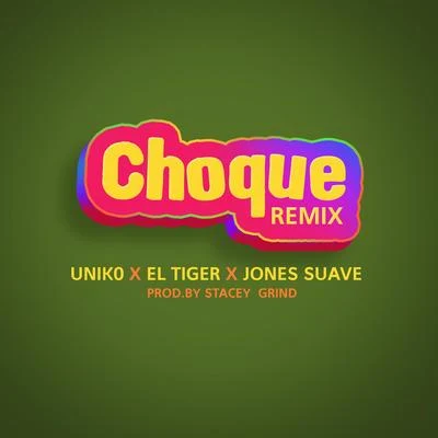 Choque (Remix) 专辑 Unik0