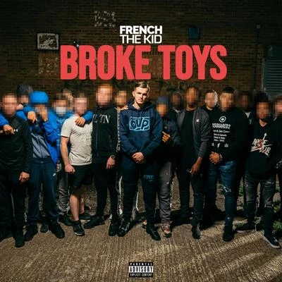 Broke Toys 专辑 French The Kid