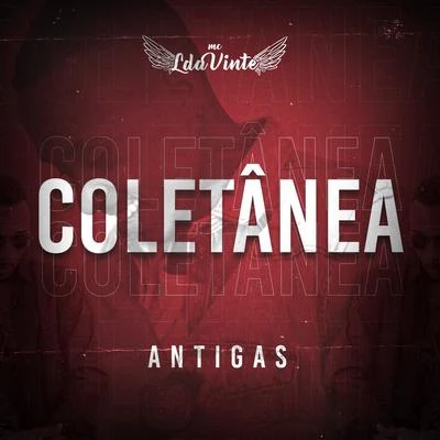 Coletânea: Antigas 專輯 MC L da Vinte/Mc Gury/Talking Dirty