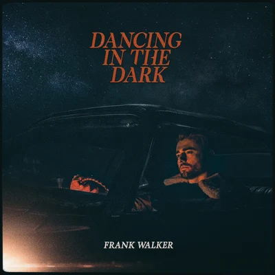 Dancing In The Dark 專輯 Frank Walker