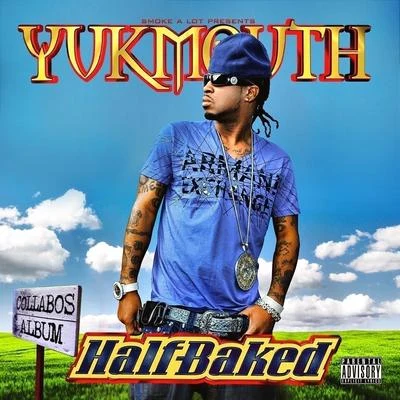 Half Baked 專輯 The Gatlin/Yukmouth