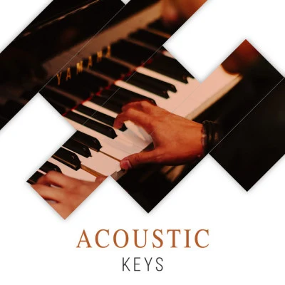 Acoustic Keys 專輯 Classical Chillout Radio/The Einstein Classical Music Collection for Baby/Classical Music Songs