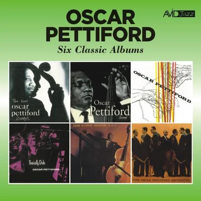 Six Classic Albums (The New Oscar Pettiford SextetThe Oscar Pettiford SextetOscar Pettiford Modern QuintetBasically DukeIn Hi-FiIn Hi-F 專輯 Oscar Pettiford