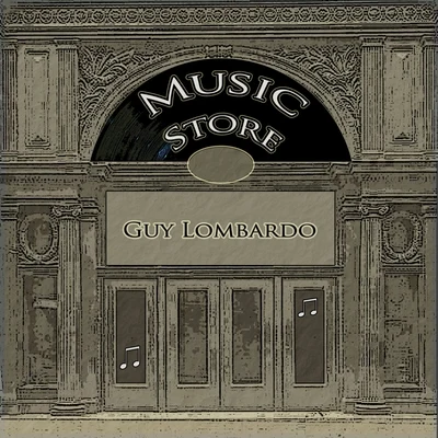 Guy Lombardo Music Store