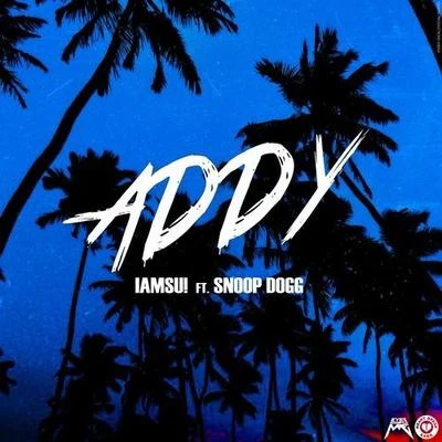 Addy 专辑 Iamsu!