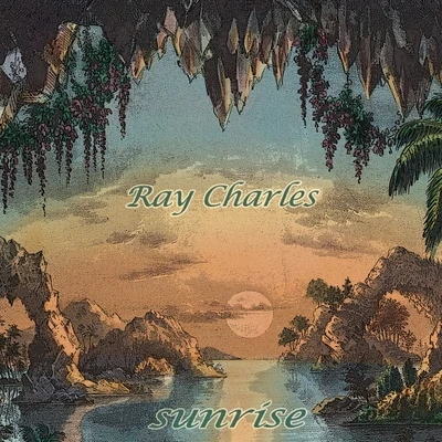 Sunrise 专辑 Ray Charles & The Raelets