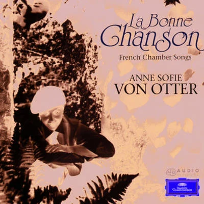 Anne Sofie von OtterPaavo Järvi La Bonne Chanson - French Chamber Songs