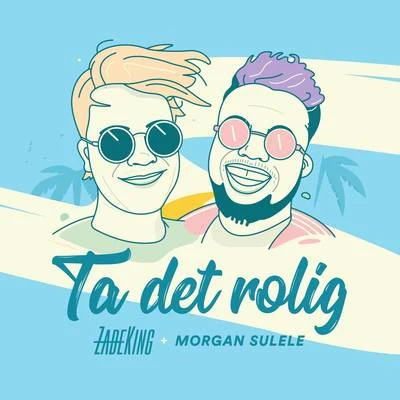 Ta det rolig 專輯 Vin og Rap/ZadeKing/Larsiveli