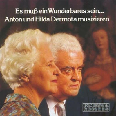 Es muß ein Wunderbares sein 專輯 Anton Dermota