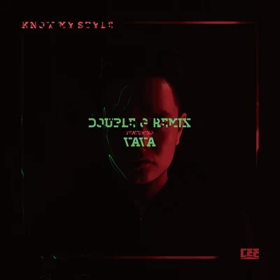 Know My Style (Double G Remix featuring VaVa) 專輯 Cee