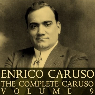 The Complete Caruso, Vol. 9 專輯 Frances Alda/Enrico Caruso