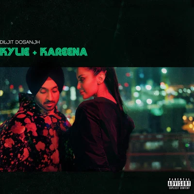 Kylie & Kareena 专辑 Diljit Dosanjh/Rishi Rich/Aastha Gill/Vishal Dadlani/Badshah