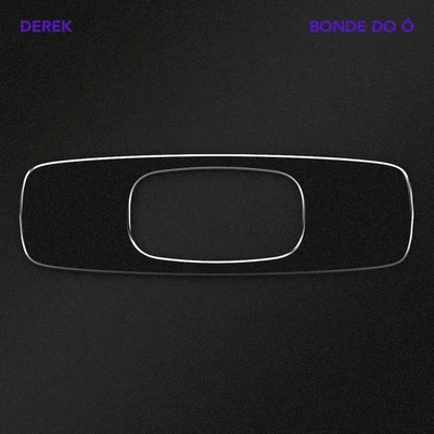 Bonde do Ó 专辑 Derek/The Dominoes