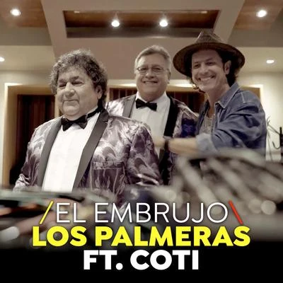 El Embrujo (Single) 專輯 Coti