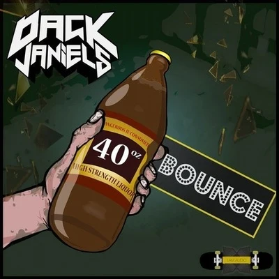 40oz Bounce 專輯 Dack Janiels/Sisto