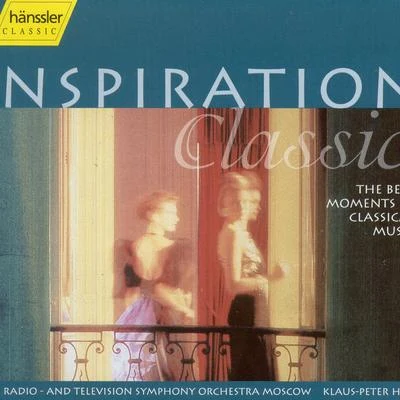 Inspiration Classic - The Best Moments in Classical Music 專輯 Klaus-Peter Hahn