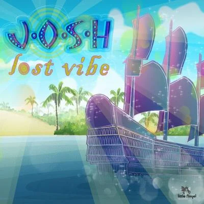 Lost Vibe 专辑 Josh/Domeno