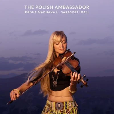 Radha Madhava 专辑 The Polish Ambassador