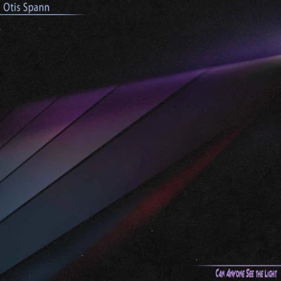 Otis Spann Can Anyone See The Light