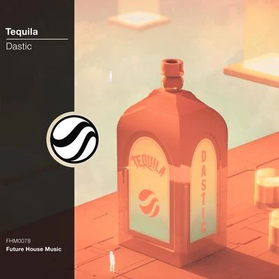 Tequila 专辑 Dastic