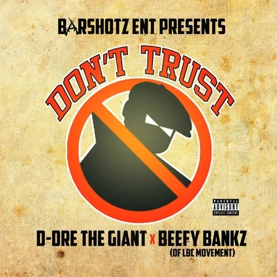 Dont Trust 專輯 D-DreTheGiant/Rydah J. Klyde/Bo-Roc