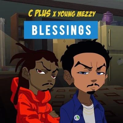 Blessings (feat. Young Mezzy) 專輯 P-Funk/C Plus/Joyce Wrice