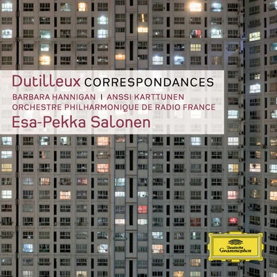 Dutilleux: Correspondances 专辑 Thomas larcher/Radio Kammerorchester Hilversum/SWR Sinfonieorchester Baden-Baden und Freiburg/Barbara Hannigan/EXPERIMENTALSTUDIO des SWR, Freiburg