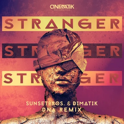 DNA Stranger (DNA Remix)