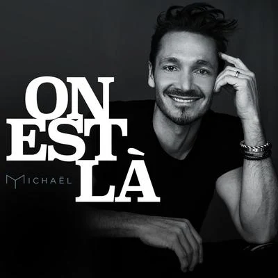 On est là 專輯 Michael