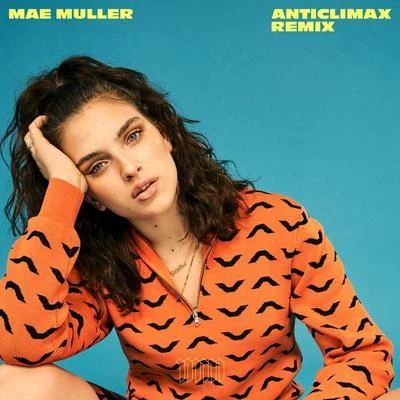 Anticlimax (Steel Banglez Remix) 專輯 Mae Muller