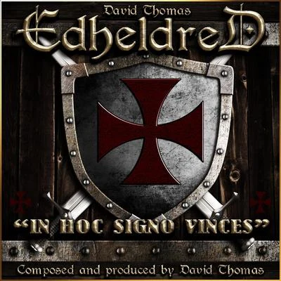 Edheldred (In Hoc Signo Vinces) 專輯 Paul Esswood/David Thomas/Hamburger Bläserkreis für alte Musik/Hans Koch/John Elwes