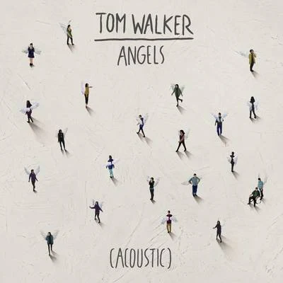 Angels (Acoustic) 專輯 Tom Walker/Zara Larsson/Jerome Price