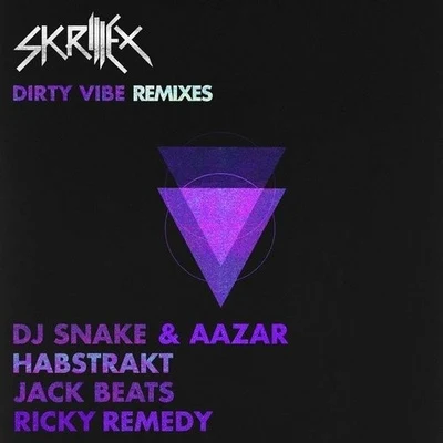 Dirty Vibe (Remixes) 專輯 Skrillex