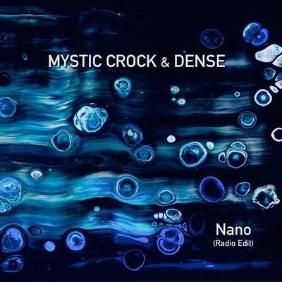 Nano (Radio Edit) 专辑 Dense/Rising Galaxy