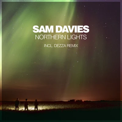 Northern Lights (Incl. Dezza Remix) 专辑 Dezza