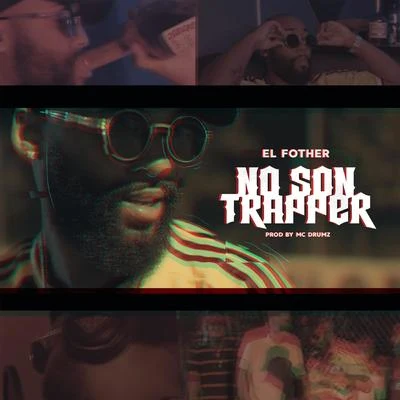 No Son Trapper 專輯 El Fother