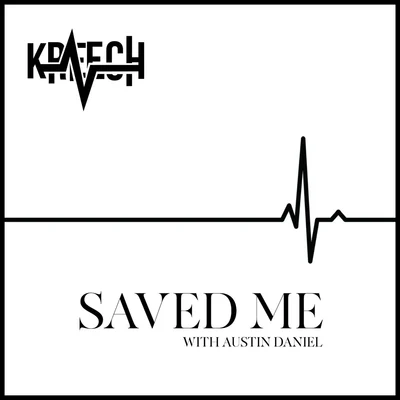 Saved Me (feat. Austin Daniel) 专辑 Austin Daniel