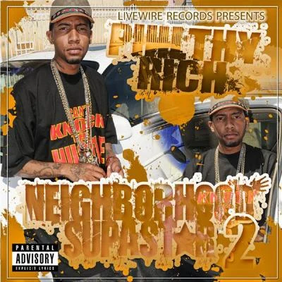 Neighborhood Supastar, Vol. 2 專輯 Philthy Rich