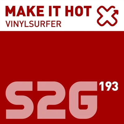 Make It Hot 专辑 Vinylsurfer