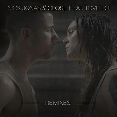 Nick Jonas Close (Remixes)