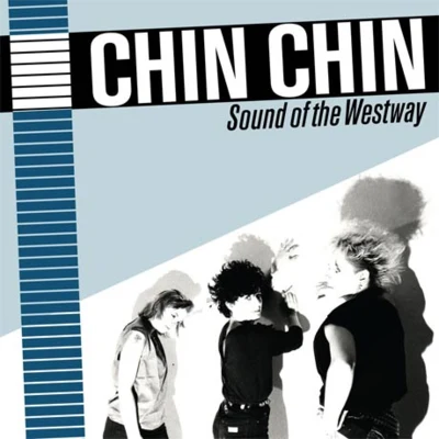 Sound of The Westway 专辑 Chin Chin