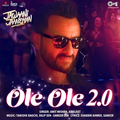 Ole Ole 2.0 (From "Jawaani Jaaneman") 專輯 Abhijeet