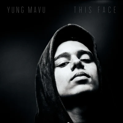 This Face 专辑 Yung Mavu/Geeeko/Chuki Beats