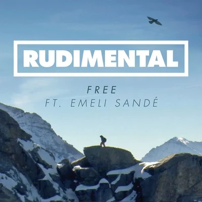 Free (feat. Emeli Sandé) Remix EP 專輯 Rüdimental