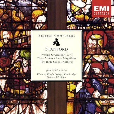 Stanford: Sacred Choral Works 專輯 Hugh Maclean/Choir of Kings College Cambridge/Boris Ord