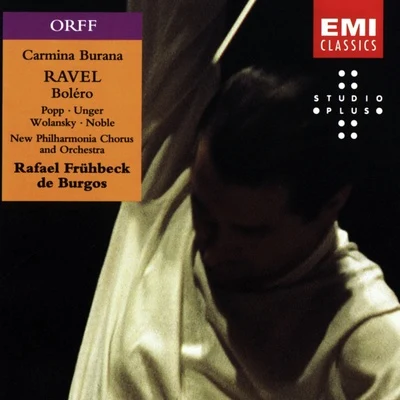 Orff: Carmina BuranaRavel: Boléro 專輯 Rafael Frühbeck De Burgos/Wilfried Boettcher/Scottish Chamber Orchestra/Barry Tuckwell/The London Symphony Orchestra