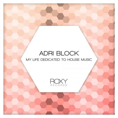 My Life Dedicated to House Music 专辑 Tommy Heron/Adri Block/Chris Marina/Simioli/Antoine Clamaran