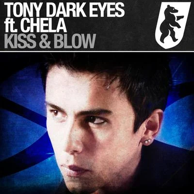 Kiss & Blow 專輯 Chela/Tony Dark Eyes