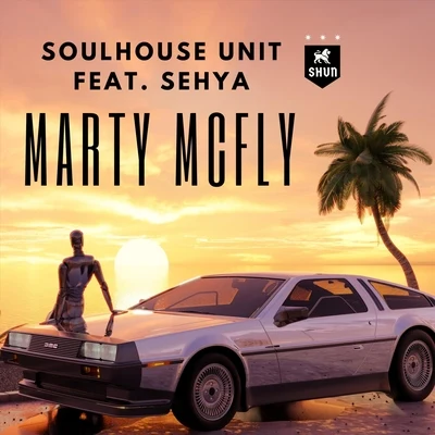 Marty McFly (feat. Sehya) 專輯 Sehya/Tolgah