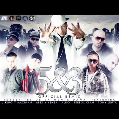 Trebol ClanHector & Tito 5 & 3 (Official Remix) [feat. Tony Lenta, Alex y Yenza, Aldo, Jking y Maximan & Trebol Clan]